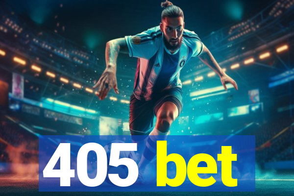 405 bet